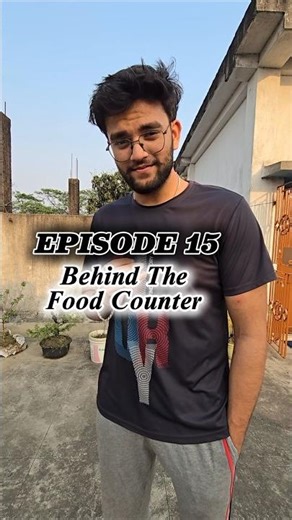 Behind The Food Corner - Episode - 15 🍛 #trendingshorts #shorts #explore #series