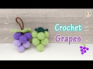 Crochet Grapes | How to crochet a bunch of grapes | Amigurumi Grapes Tutorial | Crochet Fruit | 葡萄鈎針