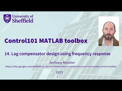Control101 MATLAB toolbox 14: Lag compensator design using frequency domain methods