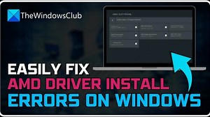 Fix AMD Driver Install Errors and Problems on Windows 11