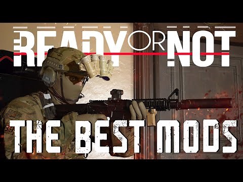 Ready Or Not | The Best Mods (Volume 1)