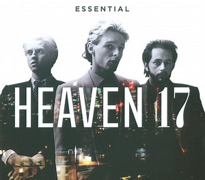 Heaven 17 - Essential