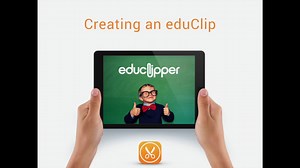 Creating an eduClip