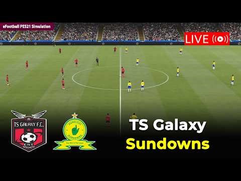 🔴TS Galaxy vs Mamelodi Sundowns | South Africa Premiership 25/26 | eFootball PES21 Simulation