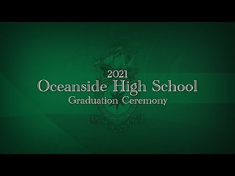 The 2021 Oceanside High School Graduation Ceremony