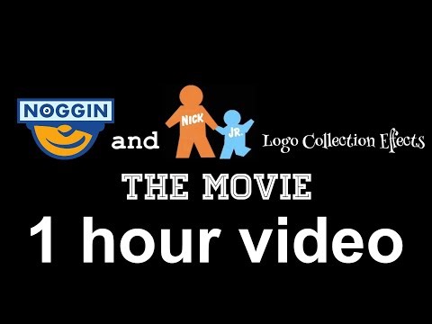 (EFFECTS IN DESCRIPTION) Noggin and Nick Jr. Logo Collection Effects: The Movie - 1 hour video!