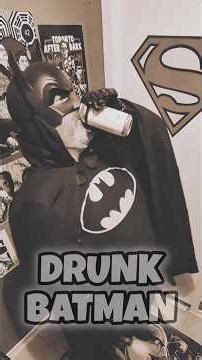 Drunk Batman
