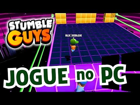 COMO BAIXAR RÁPIDO E DE GRAÇA O STUMBLE GUYS NO PC!