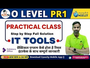 O Level IT Tools (PR1) Practical Class || O Level Practical Class IT Tools || GyanXp