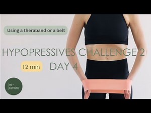 Hypopressives Challenge 2 | Day 4 Looped band