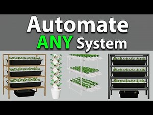 How to 100% Automate ANY Hydroponics System (3/3)