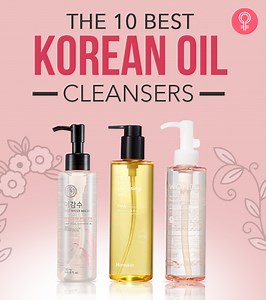 The 10 Best Korean Oil Cleansers (2025), As Per An Esthetician