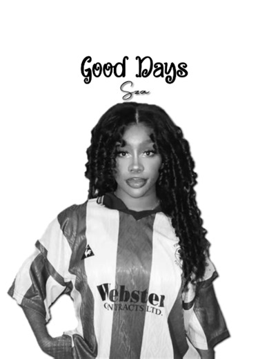 Good Days - Lyrics by SZA