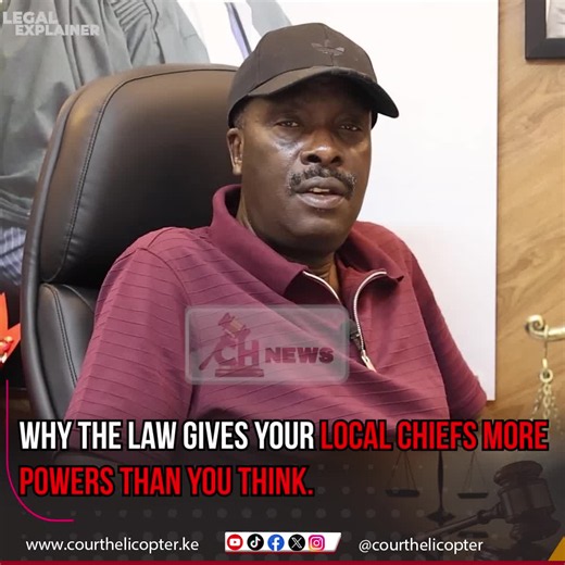 Why The Law Gives your local Chiefs More Powers Than You Think #fyp #courthelicopternews #chief #kenyalaw