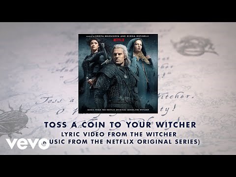 Toss A Coin To Your Witcher (Lyric Video from The Witcher (Music from the Netflix Original Series))