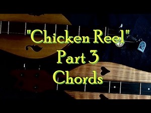 "Chicken Reel" Mountain Dulcimer Lesson, Part 3-Chords