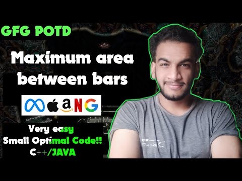 Maximum Area Between Bars | gfg potd | 22-06-26 | GFG Problem of the day