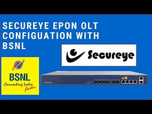 SECUREYE EPON OLT CONFIGURATION with BSNL ISP | Hindi