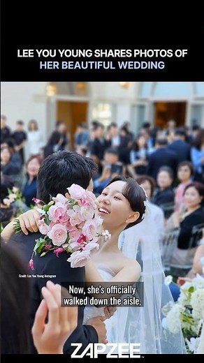 #LeeYouYoung’s fairytale wedding captivates fans