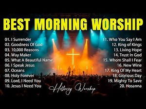 Best Morning Worship Songs, Top 100 Christian Music Of All Time Playlist, Top Praise Worship Songs