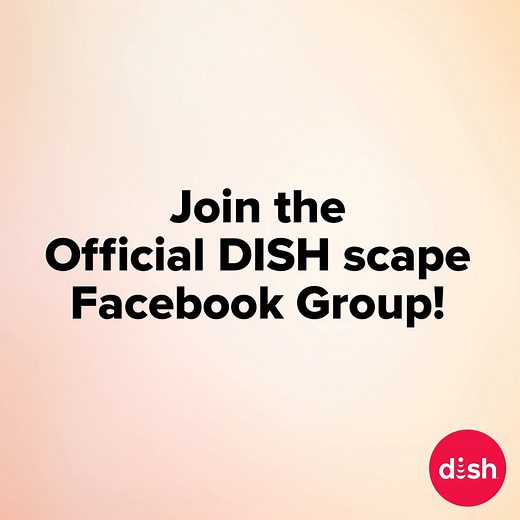 Join the Official DISH Scape group to get exclusive access to behind the scenes features and scape sneak peeks! 🖼️ : mydish.com/dishscapes | DISH