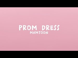 mxmtoon - prom dress (Lyrics)