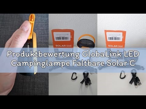 Produktbewertung GlobaLink LED Campinglampe Faltbare Solar Camping Laterne Energienbank mit 2 Lademe