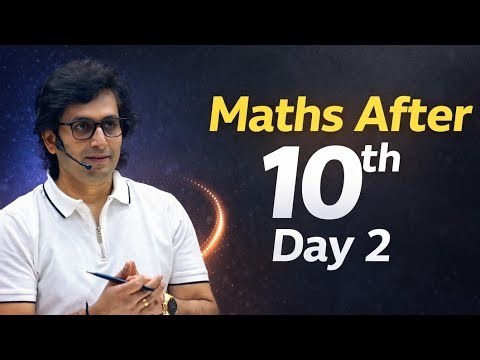 11th ◇ Maths after 10th Day-2 ◇ IIT-JEE