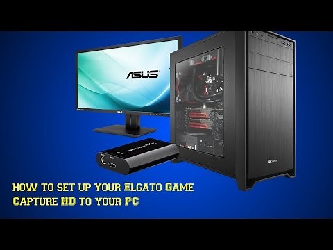How to set up your Elgato Game Capture HD to your PC