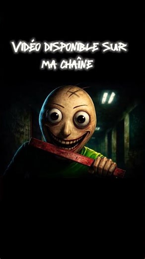 Je joue à BALDI 😱