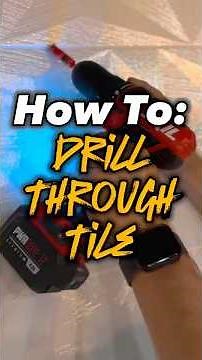 How To: Drill Through Tile