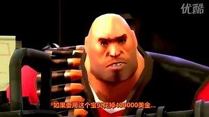 [TF2]Meet The Heavy[重机枪手专访] - 完美中文字幕高清版