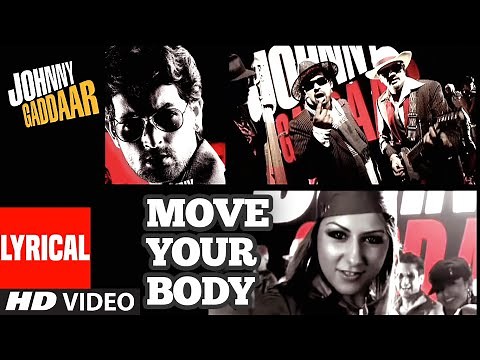 Move Your Body Lyrical | Johnny Gaddaar | Hard Kaur | Shankar Ehsaan Loy | T-Series