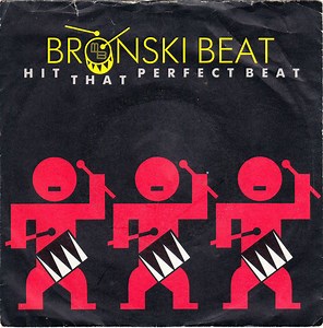 Bronski Beat - Hit That Perfect Beat