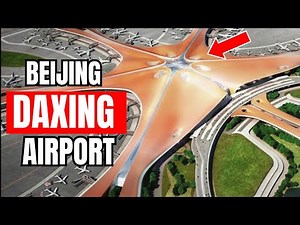 Beijing Daxing International Airport : Future of Global Aviation