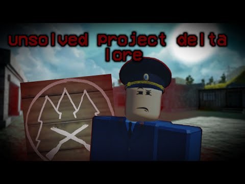 Unsolved project delta lore | Project delta