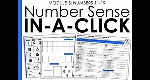 Number Sense In-a-Click Module 5 Numbers 11-19 OVERVIEW