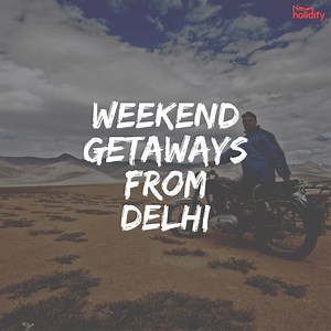 11 reactions | 8 Weekend Getaways from Delhi You Should Add to Your List! | holidify.com | Facebook