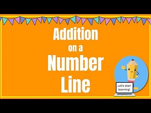 Use a Number Line for Addition.