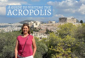 Visiting the Acropolis in Athens - here's what you need to know