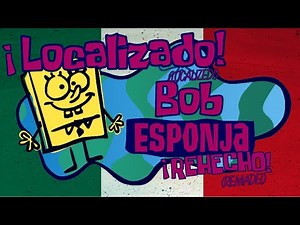 SpongeBob SquarePants Latin Spanish Intro (Localized, Remade)