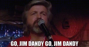 Go, Jim Dandy Go, Jim Dandy