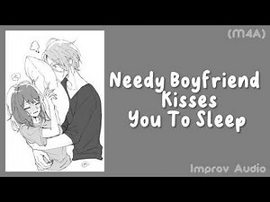 Needy Boyfriend Kisses You To Sleep (M4A) (Kisses) (Cuddles) (Rambles) ASMR RP