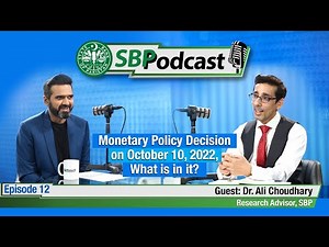 Monetary Policy Decision on October 10, 2022, What is in it? - SBP Podcast Episode 12