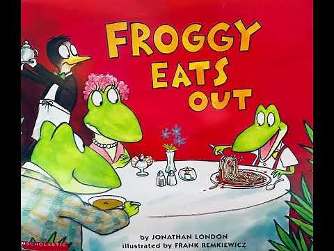 Froggy Eats Out by Jonathan London Read Aloud