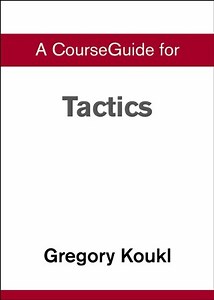 Course Guide for Tactics: A Game Plan for Discussing Your Christian Convictions