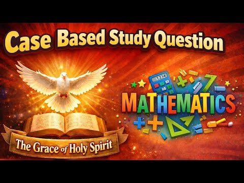 🎓 Case Based Study Question | Class -1 | By A. K. Yoseph