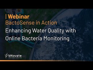 bNovate | Webinar: Enhancing Water Quality with Online Bacteria Monitoring