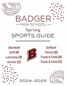 Badger High School Spring Sports Guide 2024-2025