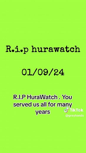 RIP HuraWatch: A Tribute to Its Legacy